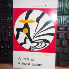 VICTORIA RAICEV - A TREIA SI A ZECEA NATURA (VERSURI) , ED. 1-A , 1967, DEBUT #