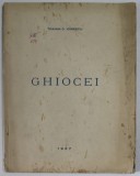 GHIOCEI de TRAIAN C. IONESCU , versuri , PREZINTA URME DE INDOIRE SI DE UZURA