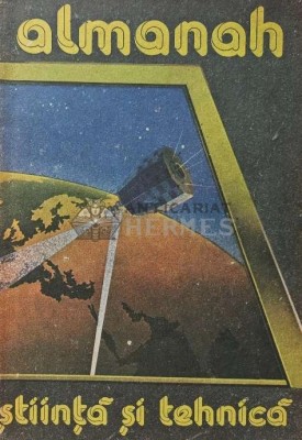 Almanah stiinta si tehnica 1989 - 1989 (A224) foto