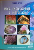 Mica enciclopedie a pietrelor Tudor Opris