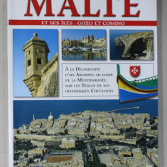 MALTE ET SES ILES : GOZO ET COMINO , ALBUM DE PREZENTARE TURISTICA , TEXT IN LIMBA FRANCEZA , ANII ' 2000