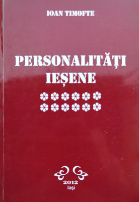 Personalitati Iesene Vol. 12 - Ioan Timofte , C753 foto