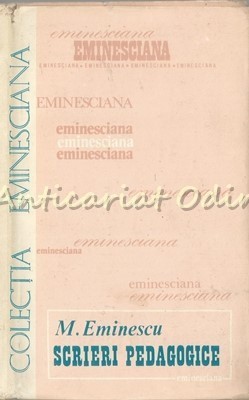 Scrieri Pedagogice - Mihai Eminescu foto