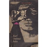 Karl Continua Lupta