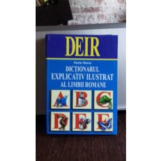 DICTIONARUL EXPLICATIV ILUSTRAT AL LIMBII ROMANE - FLORIN MARCU