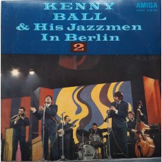 Vinil LP Kenny Ball &amp; His Jazzmen* &ndash; Kenny Ball &amp; His Jazzmen In Berlin 2 (VG)