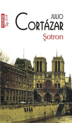 Şotron (Top 10+) - Paperback brosat - Julio Cort&amp;aacute;zar - Polirom foto