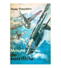 Radu Theodoru - Misiune de sacrificiu - nuvele - 121863