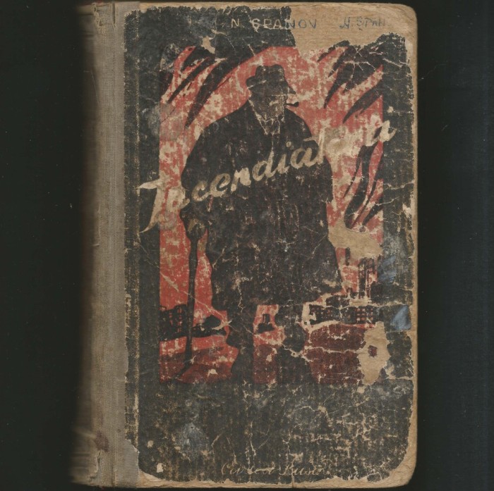 INCENDIATORII - N. SPANOV - CARTEA RUSĂ