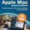 Exploring Apple Mac - Sequoia Edition: The Illustrated, Practical Guide to Using MacOS