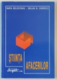 STIINTA AFACERILOR de MARIA MOLDOVEANU si EMILIAN M. DOBRESCU , 1995
