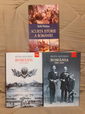 ROMANII 1774-1866/ROMANIA 1866-1947/SCURTA ISTORIE A ROMANIEI-KEITH HITCHINS foto