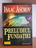 Isaac Asimov &ndash; Preludiul Fundatiei