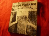 Simona Nistor -MILITA PETRASCU - Ed.Meridiane 1973 ,Prefata Ion Jalea , 116pag+