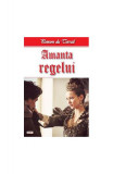 Amanta regelui - Paperback brosat - Ponson du Terrail - Dexon