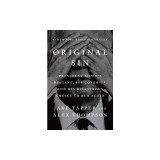 Original Sin: President Biden's Decline, Its Cover-Up, and His Disastrous Choice to Run Again