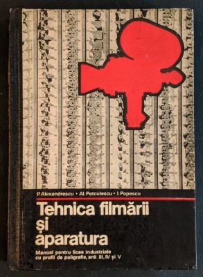 RAR 1977 Manual TEHNICA FILMARII si APARATURA Tiraj f. mic 565 exemplare 298 pag foto