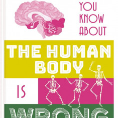 Everything You Know About the Human Body is Wrong | Matt Brown