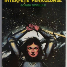 Interfete periculoase. Poarta timpului II – Robert Silverberg, Bill Fawcett