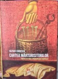 CARTEA MARTURISITORILOR PENTRU O ISTORIE A INVREDNICIRII ROMANESTI RAZVAN CODRESCU 2018 DETINUTI POLITICI INCHISORI COMUNISTE DETENTIE POLITICA 768PAG