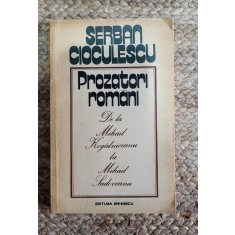 PROZATORI ROMANI, DE LA MIHAIL KOGALNICEANU LA MIHAIL SADOVEANU-CIOCULESCU