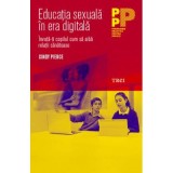 Educatia sexuala in era digitala. Invata-ti copilul cum sa aiba relatii sanatoase - Trei