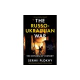 The Russo-Ukrainian War: The Return of History