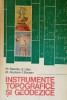 Instrumente topografice si geodezice M. Neamtu, E. Ulea - 1982