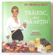 &amp;quot;TRAIESC, DECI MA ABTIN&amp;quot;, Ed. II, Dr. Mihaela Bilic, 2011 foto