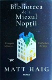 Matt Haig - Biblioteca de la miezul noptii