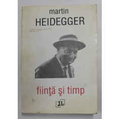 FIINTA SI TIMP de MARTIN HEIDEGGER , 1994 *MINIMA UZURA