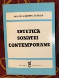 Estetica sonatei contemporane / Wilhelm Georg Berger