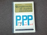 Nicolae Mihaileanu COMPLEMENTE DE ALGEBRA ELEMENTARA{CARTONATA},RF5/3