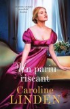 Un pariu riscant - Caroline Linden, 2021