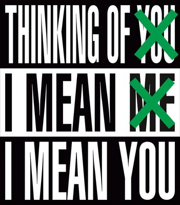 Barbara Kruger: Thinking of You. I Mean Me. I Mean You foto