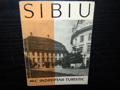 Sibiu -Mic indreptar turistic -Ed.Meridiane anul 1962 foto