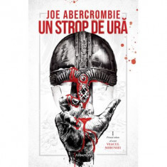 Un strop de ura (Seria VEACUL NEBUNIEI, partea I) - Joe Abercrombie