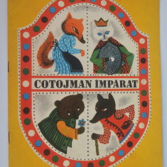 Carte povesti -Cotojman Imparat - C. Nicolaescu Plopsor - Format Mare 1984