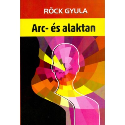Arc- &amp;eacute;s alaktan - R&amp;ouml;ck Gyula foto