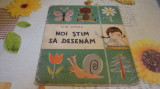 Ilie Mirea - Noi stim sa desenam - 1965 - ilustratii Florian Obreja