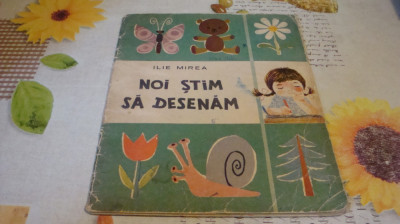 Ilie Mirea - Noi stim sa desenam - 1965 - ilustratii Florian Obreja foto