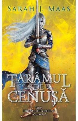 Taramul De Cenusa Vol 7 Tronul De Clestar, Sarah J. Maas - Editura RAO Books foto