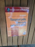 Management politic. Ştiinţa şi arta conducerii &icirc;n politică - Ion Boboc