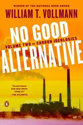 No Good Alternative: Volume Two of Carbon Ideologies foto