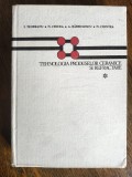 Tehnologia produselor ceramice si refractare, vol. 1 - I. Teodoreanu / R3P5S