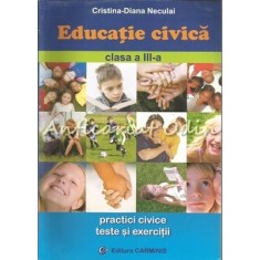 Educatia Civica.Clasa a III-a - Cristina-Diana Neculai