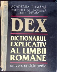 DEX, DICTIONARUL EXPLICATIV AL LIMBII ROMANE-ION COTEANU, LUIZA SECHE, MIRCEA SECHE SI COLAB.-266915 foto
