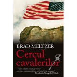 Cercul cavalerilor - Brad Meltzer