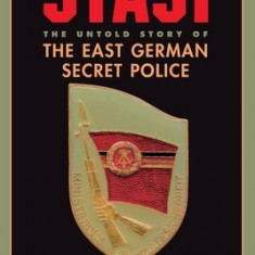 Stasi: The Untold Story of the East German Secret Police