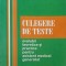 CULEGERE DE TESTE. EVALUARI TEORETICE SI PRACTICE PENTRU ASISTENT MEDICAL GENERALIST-MIHAELA BUCATARU-271318